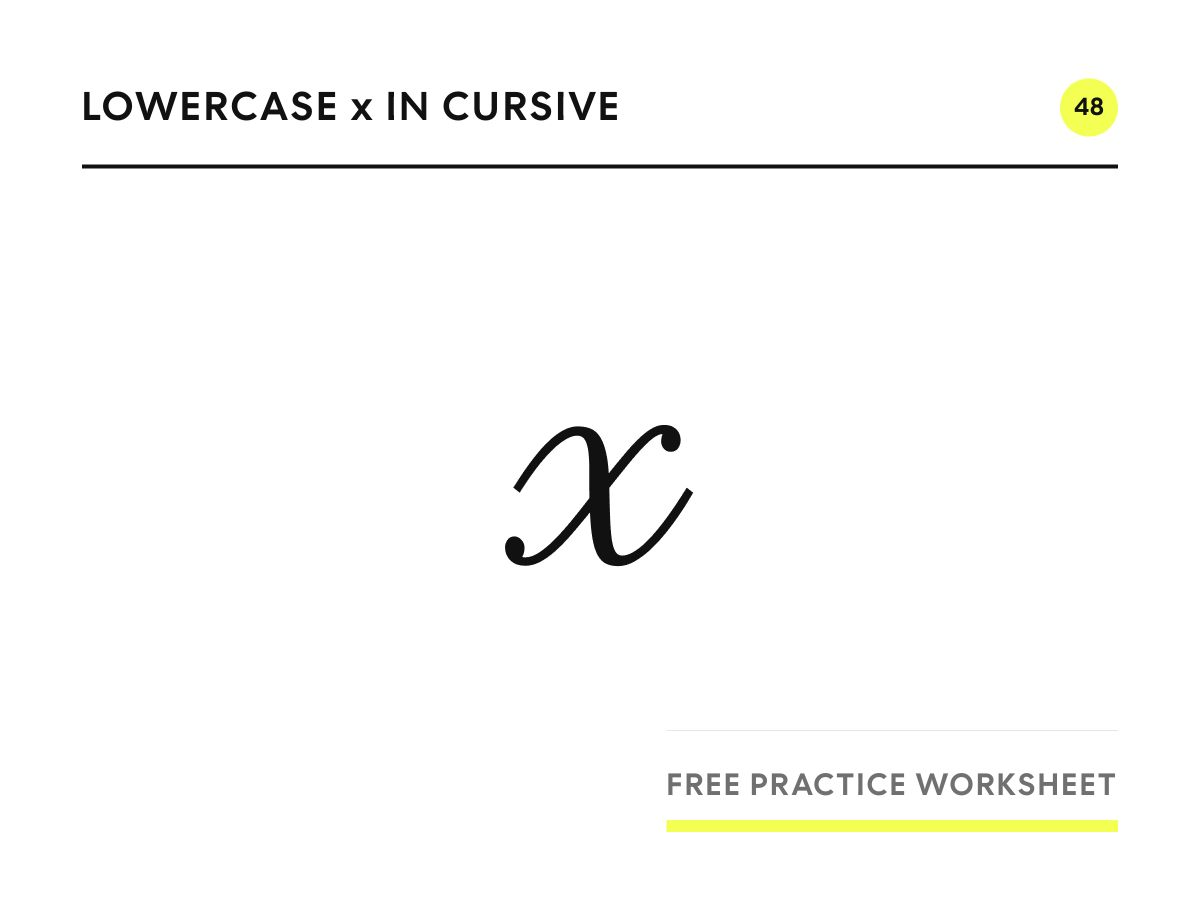 Lowercase x in cursive, written in Parisienne script