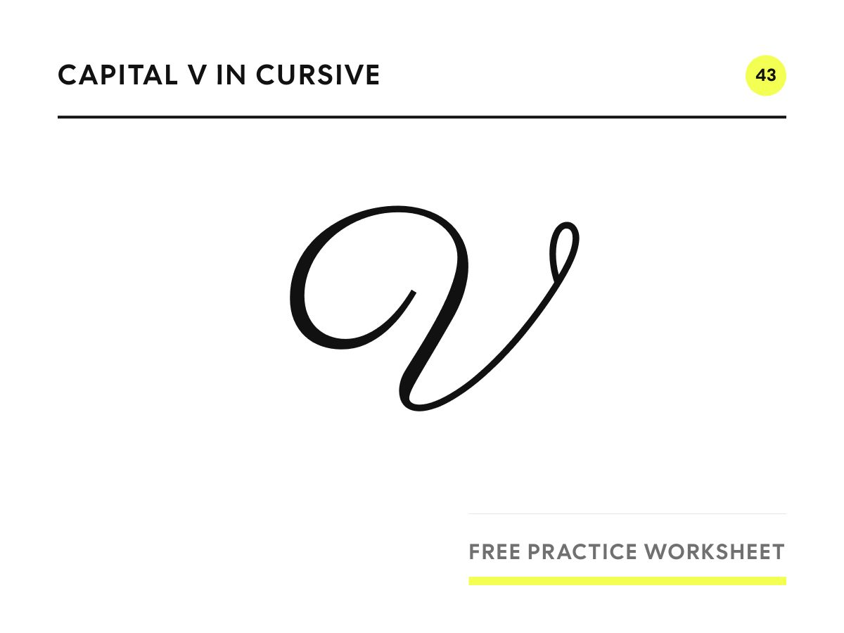 Capital V in cursive, written in Parisienne script