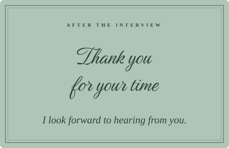 “Thank you for your time” thank you note card in Birthstone cursive, with the line “I look forward to hearing from you”