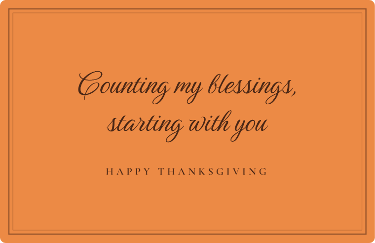 “Counting my blessings, starting with you” Happy Thanksgiving card image in Birthstone cursive, with the line “Happy thanksgiving”