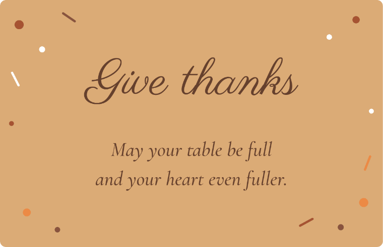 “Give thanks” Happy Thanksgiving card image in Parisienne cursive, with the line “May your table be full and your heart even fuller”