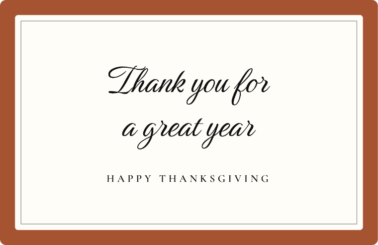 “Thank you for a great year” Happy Thanksgiving card image in Birthstone cursive, with the line “Happy thanksgiving”
